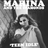 Marina And The Diamonds - Teen Idle