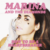 Marina And The Diamonds - How to be a Heartbreaker