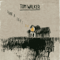 Tom Walker - Leave a Light On