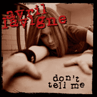 Avril Lavigne - Don't Tell Me