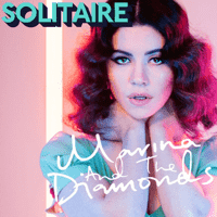 Marina and the Diamonds - Solitaire