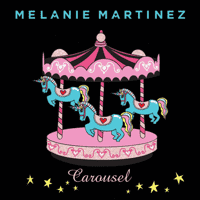 Melanie Martinez - Carousel