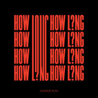 Charlie Puth - How Long