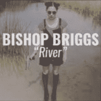 Bishop Briggs - River