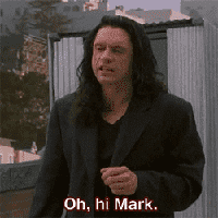 Oh, Hi Mark