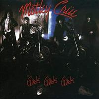 Mötley Crüe - Girls, Girls, Girls