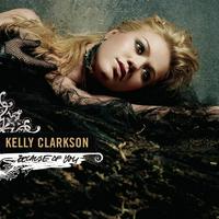 Kelly Clarkson - Because of You