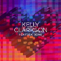 Kelly Clarkson - Heartbeat Song