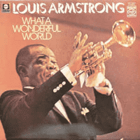 Louis Armstrong - What a Wonderful World