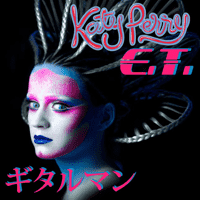 Katy Perry - E.T