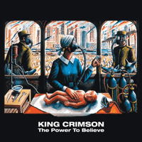 King Crimson - The Power to Believe