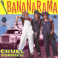 Bananarama - Cruel Summer