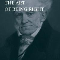 The Art of Being Right: 38 Ways to Win an Argument