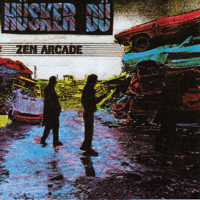 Hüsker Dü - Zen Arcade