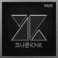 KNK - KNOCK