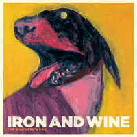 Iron & Wine - Flightless Bird, American Mouth