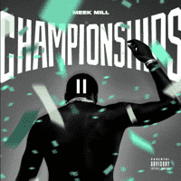 Meek Mill - Championships