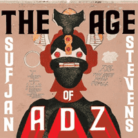 Sufjan Stevens - Age of Adz