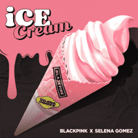 BLACKPINK - Ice Cream (with Selena Gomez)