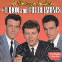 Dion and the Belmonts - A Teenager In Love