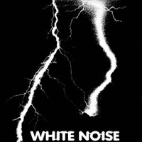 White Noise - An Electric Storm
