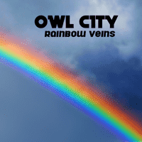 Owl City - Rainbow Veins