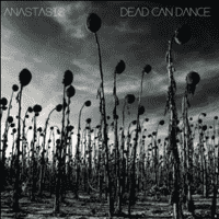 Dead Can Dance - Anastasis