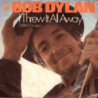 Bob Dylan - I Threw It All Away