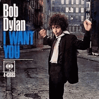 Bob Dylan - I Want You