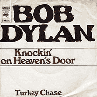 Bob Dylan - Knockin’ on Heaven's Door