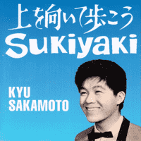 Kyu Sakamoto - Sukiyaki (Ue o Muite Arukou)