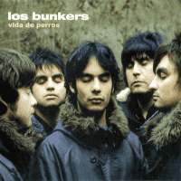 Los Bunkers - Vida De Perros