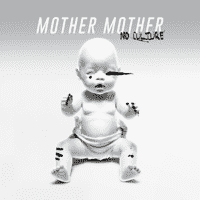 Mother Mother - No Culture