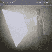 John Foxx - Metamatic