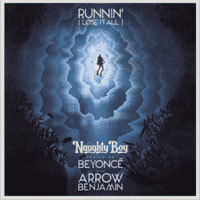 Naughty Boy ft. Beyoncé, Arrow Benjamin - Runnin' (Lose It All)