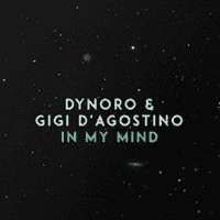 Dynoro & Gigi D'Agostino - In My Mind