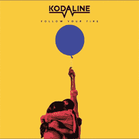 Kodaline - Follow Your Fire