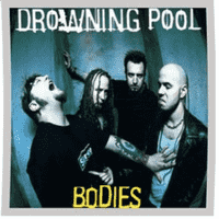 Drowning Pool - Bodies