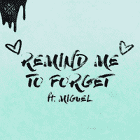 Kygo - Remind Me To Forget ft. Miguel