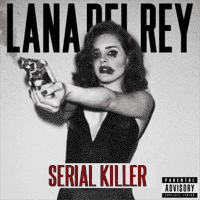 Lana Del Rey - Serial Killer