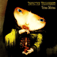 Infected Mushroom - Becoming Insane