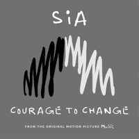 Sia - Courage To Change