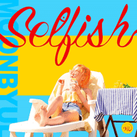 Moonbyul - SELFISH (feat. Seulgi Of Red Velvet)