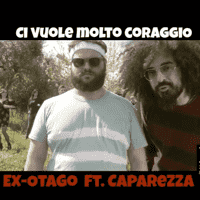 Ex-Otago - Ci Vuole Molto Coraggio ft. Caparezza