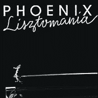 Phoenix - Lisztomania