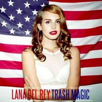 Lana Del Rey - Trash Magic