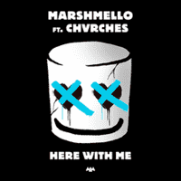 Marshmello - Here with Me Feat. CHVRCHES