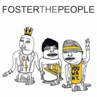 Foster the People - Call It What You Want