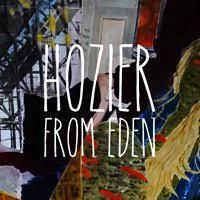 Hozier - From Eden