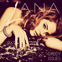 Lana Del Rey - Daddy Issues